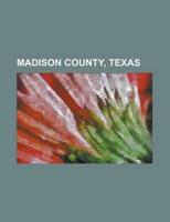 Madison County, Texas: Midway, Texas, Ma