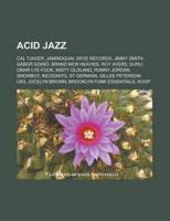 Acid Jazz: Cal Tjader, Jamiroquai, Skye