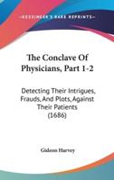 The Conclave Of Physicians, Part 1-2