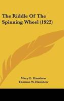 The Riddle of the Spinning Wheel (1922)