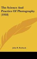 The Science and Practice of Photography (1918)