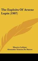 The Exploits Of Arsene Lupin (1907)