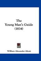 The Young Man's Guide (1834)