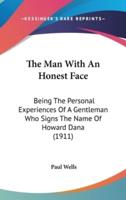 The Man With An Honest Face