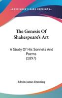The Genesis Of Shakespeare's Art