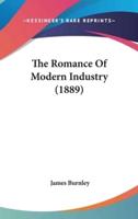 The Romance Of Modern Industry (1889)