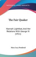 The Fair Quaker