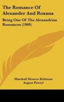 The Romance Of Alexander And Roxana