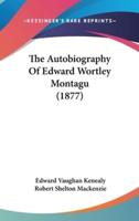 The Autobiography Of Edward Wortley Montagu (1877)