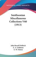 Smithsonian Miscellaneous Collections V60 (1913)