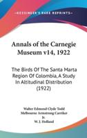 Annals of the Carnegie Museum V14, 1922