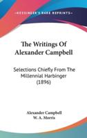The Writings Of Alexander Campbell