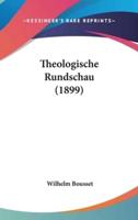 Theologische Rundschau (1899)