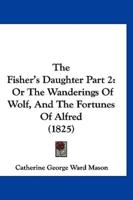 The Fisher's Daughter Part 2