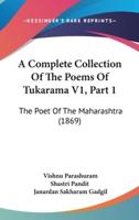 A Complete Collection Of The Poems Of Tukarama V1, Part 1