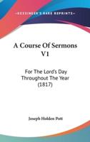 A Course Of Sermons V1
