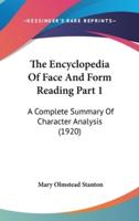 The Encyclopedia Of Face And Form Reading Part 1