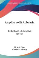 Amphitruo Et Aulularia
