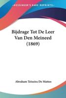Bijdrage Tot De Leer Van Den Meineed (1869)