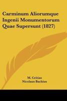 Carminum Aliorumque Ingenii Monumentorum Quae Supersunt (1827)
