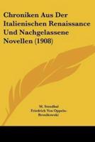 Chroniken Aus Der Italienischen Renaissance Und Nachgelassene Novellen (1908)