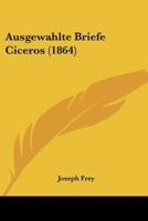 Ausgewahlte Briefe Ciceros (1864)