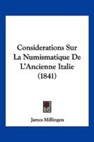 Considerations Sur La Numismatique De L'Ancienne Italie (1841)
