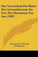 Das Verzeichnis Der Ritter Der Artustafelrunde Im Erec Des Hartmann Von Aue (1902)