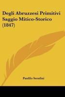 Degli Abruzzesi Primitivi Saggio Mitico-Storico (1847)