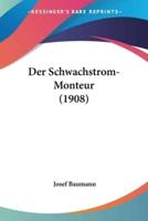 Der Schwachstrom-Monteur (1908)