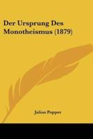 Der Ursprung Des Monotheismus (1879)