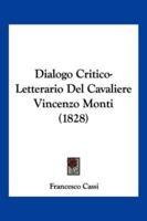 Dialogo Critico-Letterario Del Cavaliere Vincenzo Monti (1828)