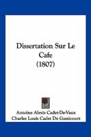 Dissertation Sur Le Cafe (1807)