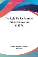 Du Role De La Famille Dans L'Education (1857)