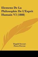 Elemens De La Philosophie De L'Esprit Humain V2 (1808)