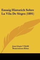 Ensaig Historich Sobre La Vila De Sitges (1891)