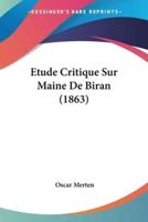 Etude Critique Sur Maine De Biran (1863)