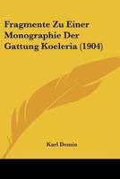 Fragmente Zu Einer Monographie Der Gattung Koeleria (1904)