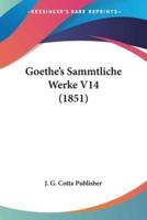 Goethe's Sammtliche Werke V14 (1851)