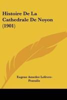 Histoire De La Cathedrale De Noyon (1901)