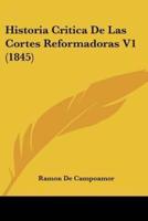 Historia Critica De Las Cortes Reformadoras V1 (1845)