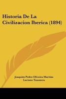 Historia De La Civilizacion Iberica (1894)