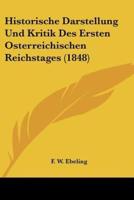 Historische Darstellung Und Kritik Des Ersten Osterreichischen Reichstages (1848)