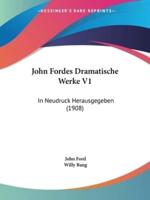 John Fordes Dramatische Werke V1