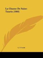 La Chasse De Saint-Taurin (1866)