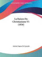 La Raison Du Christianisme V1 (1836)