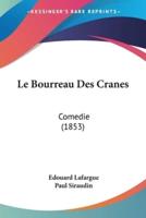Le Bourreau Des Cranes