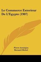 Le Commerce Exterieur De L'Egypte (1907)