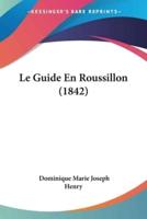 Le Guide En Roussillon (1842)