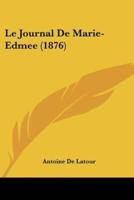 Le Journal De Marie-Edmee (1876)